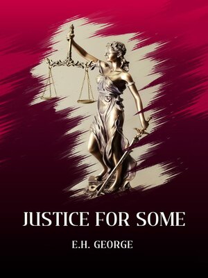 cover image of Justice For Some